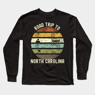 Road Trip To North Carolina, Family Trip To North Carolina, Holiday Trip to North Carolina, Family Reunion in North Carolina, Holidays in Long Sleeve T-Shirt